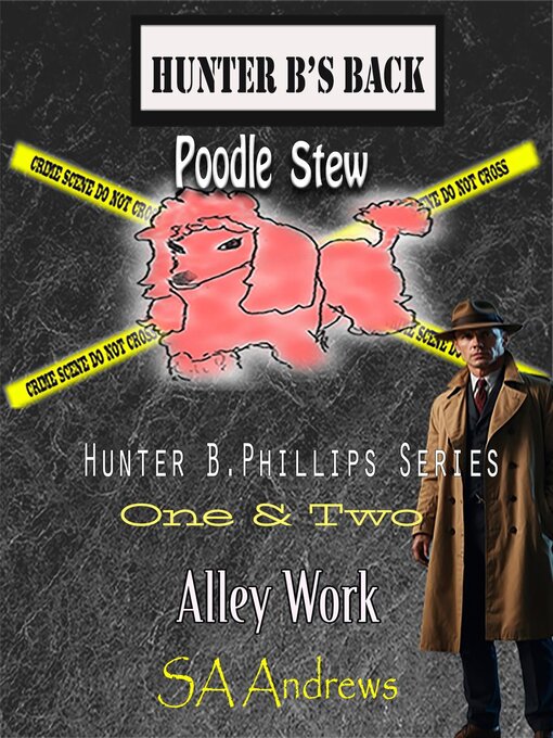 Title details for Hunter B. Phillips PI One & Two Collection by SA Andrews - Available